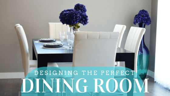 Designing the Perfect Dining Room